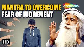 Mantra To Overcome Fear Of Judgement | Free Yourself From The Fear Of Judgement & Start Living Life