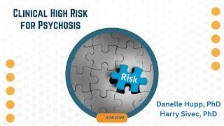 Clinical High Risk for Psychosis - IC@N ECHO