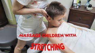 Full Body Boy Teenager Massage with Stretching