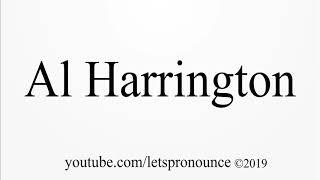 How to Pronounce Al Harrington