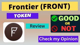 Is Frontier (FRONT) token Good Or Not | Review About FRONT Token