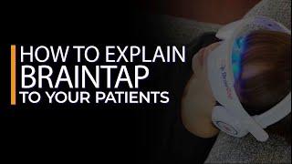 How to explain BrainTap to your patients?   Clinical Benefits of BrainTap