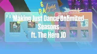 Making Just Dance Unlimited Seasons with The Hero JD