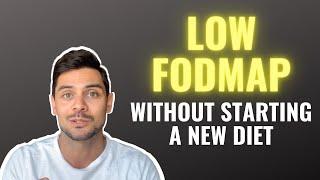 Cut Out FODMAPs Without Starting a New Diet