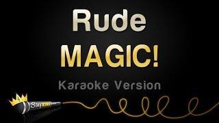 Magic! - Rude (Karaoke Version)