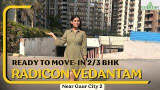 Flats For Sale | RADICON VEDANTAM | Sector 16 C Noida Extension | Price Starts at ₹55 Lacs Only