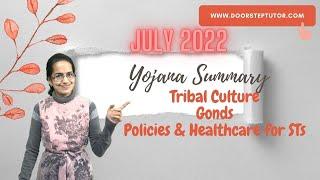 Policies on Scheduled Tribes, Healthcare Challenges, Demography,Indigenous Culture: Yojana July 2022