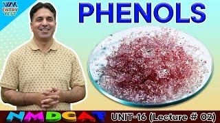 NMDCAT | Phenols | Unit 16 | Lecture No.2 | Prof. Wajid Ali Kamboh | WAK Entry Test