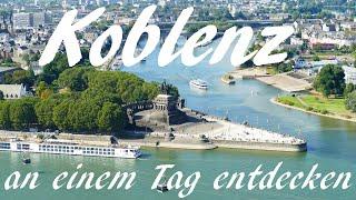 Mosel: Ein Tag in Koblenz in 5 Minuten