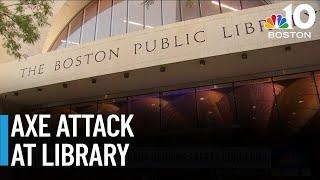 Axe attack at Boston Public Library renews safety concerns