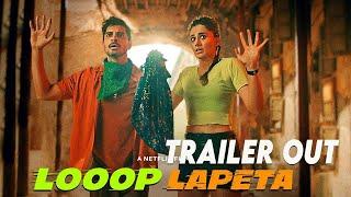 Looop Lapeta Official Trailer Is Out