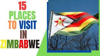 15 Places To Visit In Zimbabwe