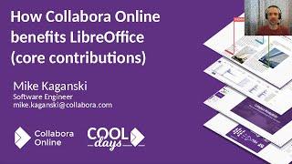 How Collabora Online Benefits LibreOffice – Mike Kaganskiy