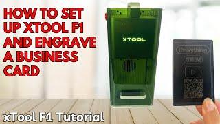  xTool F1 Set Up and Start Guide: How to Engrave A Business Card 