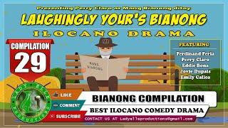 LAUGHINGLY YOURS BIANONG COMPILATION #29 | ILOCANO DRAMA | LADY ELLE PRODUCTIONS