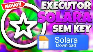 SAIUU!!!EXECUTOR SOLARA PRA PC  ULTIMA VERSÃO SEM KEY!