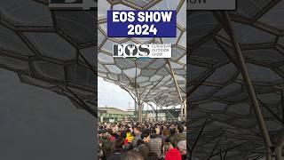 EOS SHOW 2024 #shorts