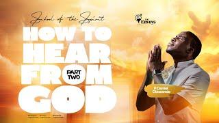 HOW TO HEAR FROM GOD (PART 2)|| RCCG THE ENVOYS || SCHOOL OF THE SPIRIT || 9TH MARCH, 2025