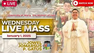 FILIPINO LIVE MASS TODAY ONLINE II NEW YEAR'S MASS II JANUARY 1, 2025 II FR. JOWEL JOMARSUS GATUS