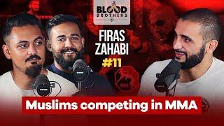 Firas Zahabi | Muslims competing in MMA | Blood Brothers #11