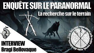 Bragi Bellovaque, un enquêteur du paranormal : Dogman, Fantôme, Possession…