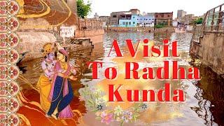 A Visit To Radha Kunda - Kartik Parikrama 2022