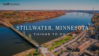 Stillwater, Minnesota | Best Things to do & See [4K HD]