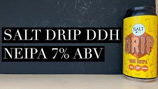 Salt Drip DDH NEIPA , Salt Beer Company , Morrisons Craft Beer Review