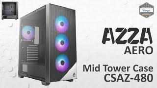 AZZA AERO - RGB PC Gamer Case - Gaming Case - AZZA CSAZ-480 - ATX Mid Tower Case - Unboxing