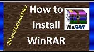 How to install WinRAR: File extractor