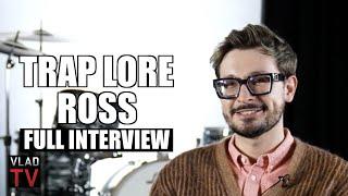 Trap Lore Ross on Wack100, Big U, Lil Durk, King Von, Playboi Carti, Central Cee (Full Interview)
