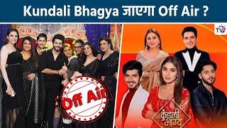 Kundali Bhagya के Fans के लिए Bad News शो जाएगा Off Air Makers का बड़ा फैसला Reason Reveal ?