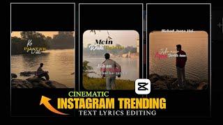 Instagram CINEMATIC Text Video editing in mobile | Capcut video editing | A Complete Tutorial