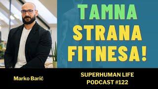 Marko Barić - Tamna strana fitnesa PODCAST