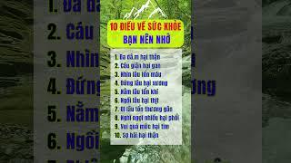 10 điều về sức khỏe bạn nên nhớ #chamsocsuckhoe #sứckhỏe #songkhoe #cuocsong #tintuc