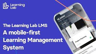 The Learning Lab LMS A mobile-first Learning Management System (LMS: web and native app)