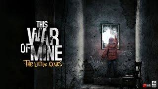 This War of Mine The Little Ones