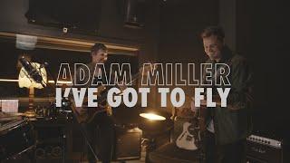 Adam Miller - I've Got To Fly (Official Video)