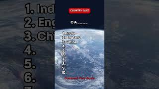 Guess these countries by their first 2 letters?#quiz #country #guess