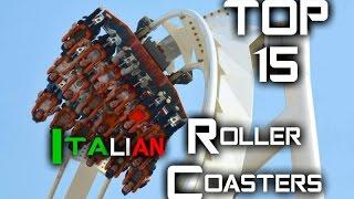 Top 15 Roller Coasters In Italy 2015 [SPECIALE 300 ISCRITTI]