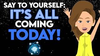 "It’s all coming today!" Feel the shift! 🪄 Abraham Hicks 2024