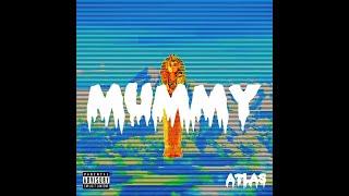 Atlas - IV. epilogue-mummy. (prod. madlib)