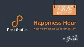 Post Status Happiness Hour