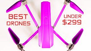 Top 5 Camera Drones $299 or less