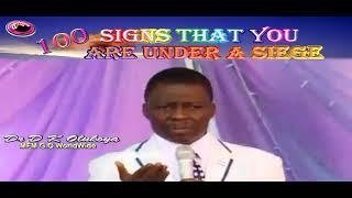 100 SIGNS THAT YOU ARE UNDER A SIEGE  Dr D K Olukoya