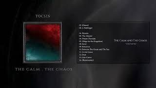 Tocsin - The Calm, The Chaos (Full Album Stream)