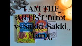 I AM THE ARTIST Tarot vs Sakki Sakki Tarot: walkthrough, pairings and readings