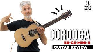 WOW! Cordoba EB CE Mini II Travel Size | #GuitarReview