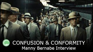 Confusion & Conformity: Manny Bernabe Interview