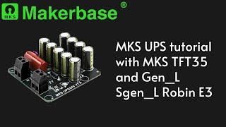 MKS UPS tutorial with MKS TFT35 and Gen_L Sgen_L Robin E3